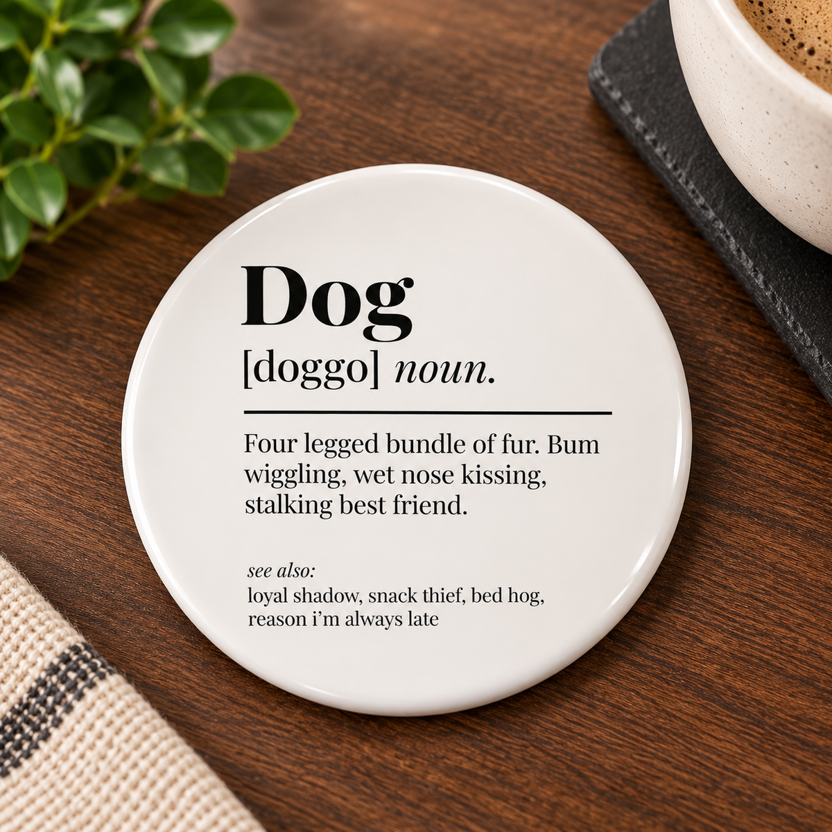 Dog Owned Coaster