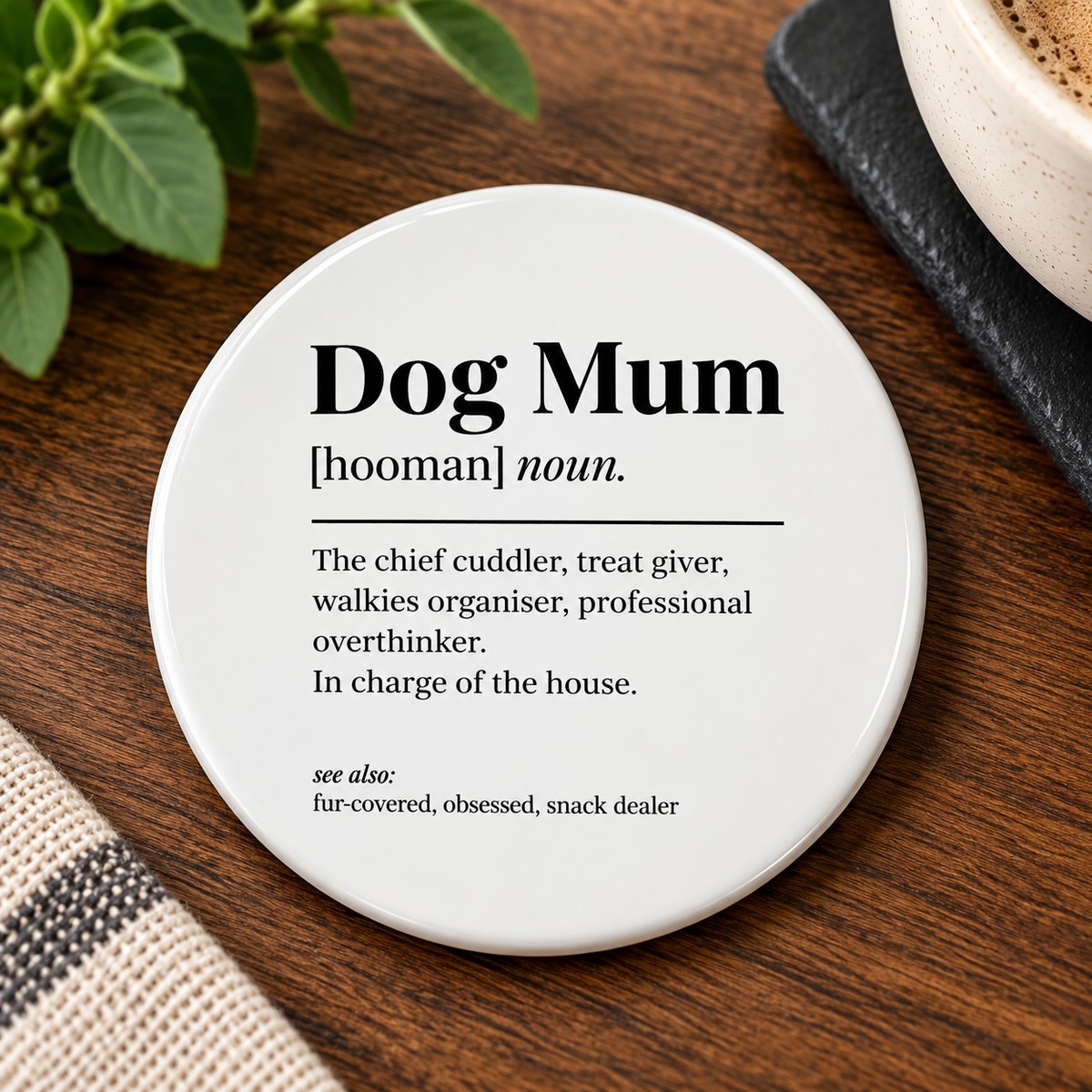 Dog Owned Coaster