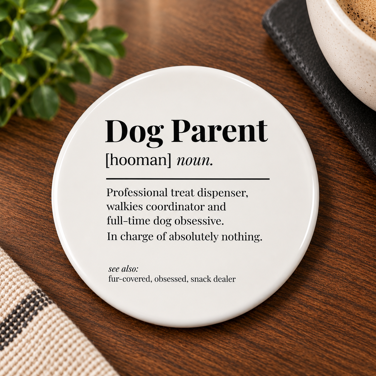 Dog Owned Coaster