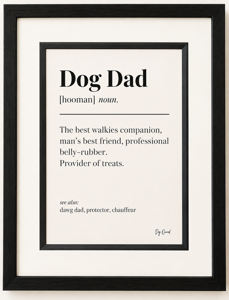 Dog Owned Framed Art A4